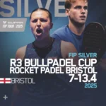 FIP Silver R3 Bullpadel Cup, Bristol